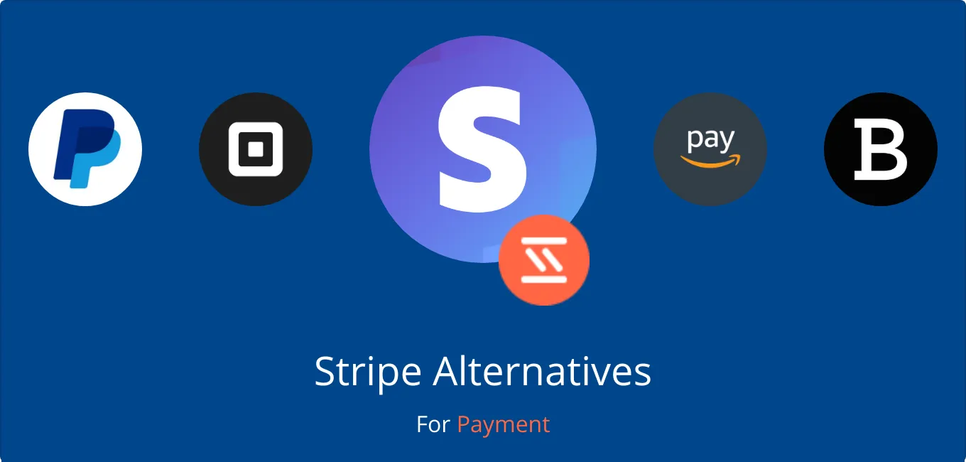 Tại sao nên cân nhắc lựa chọn thay thế Stripe?